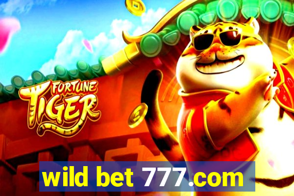 wild bet 777.com